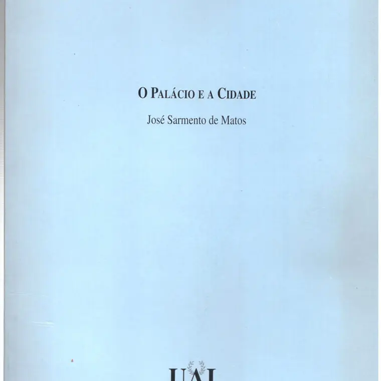 O Palácio e a cidade - Colóquio Lisboa iluminista e o seu tempo 1