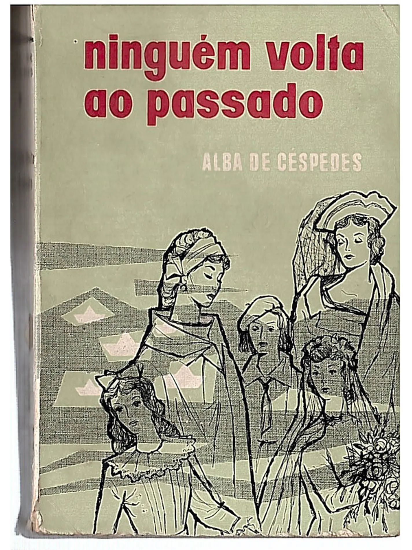Ninguém volta ao passado 1