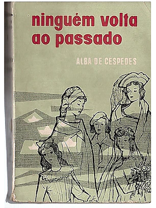 Ninguém volta ao passado