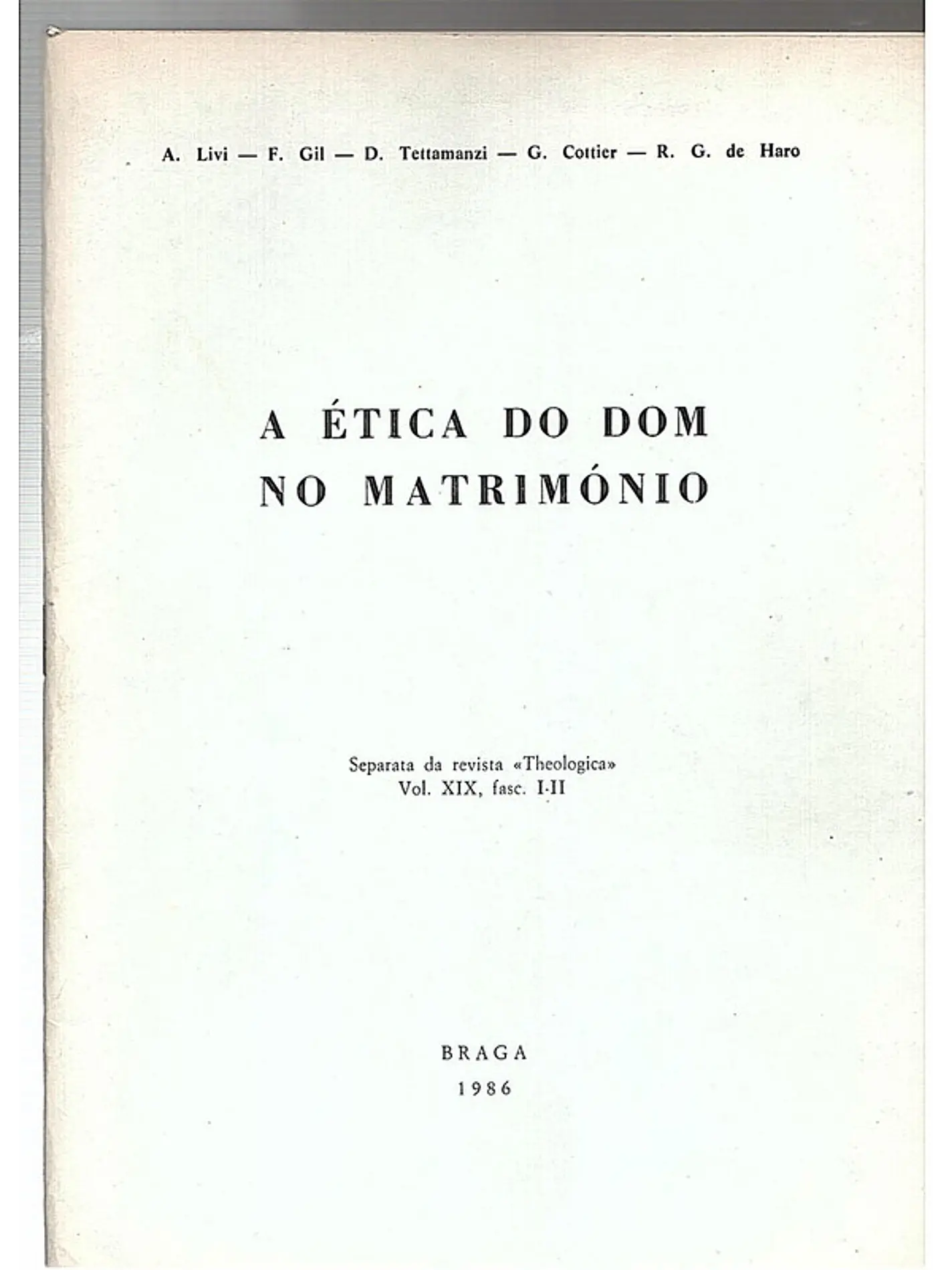 A ética do dom no matrimónio - separata da revista teológica - volume 19 1