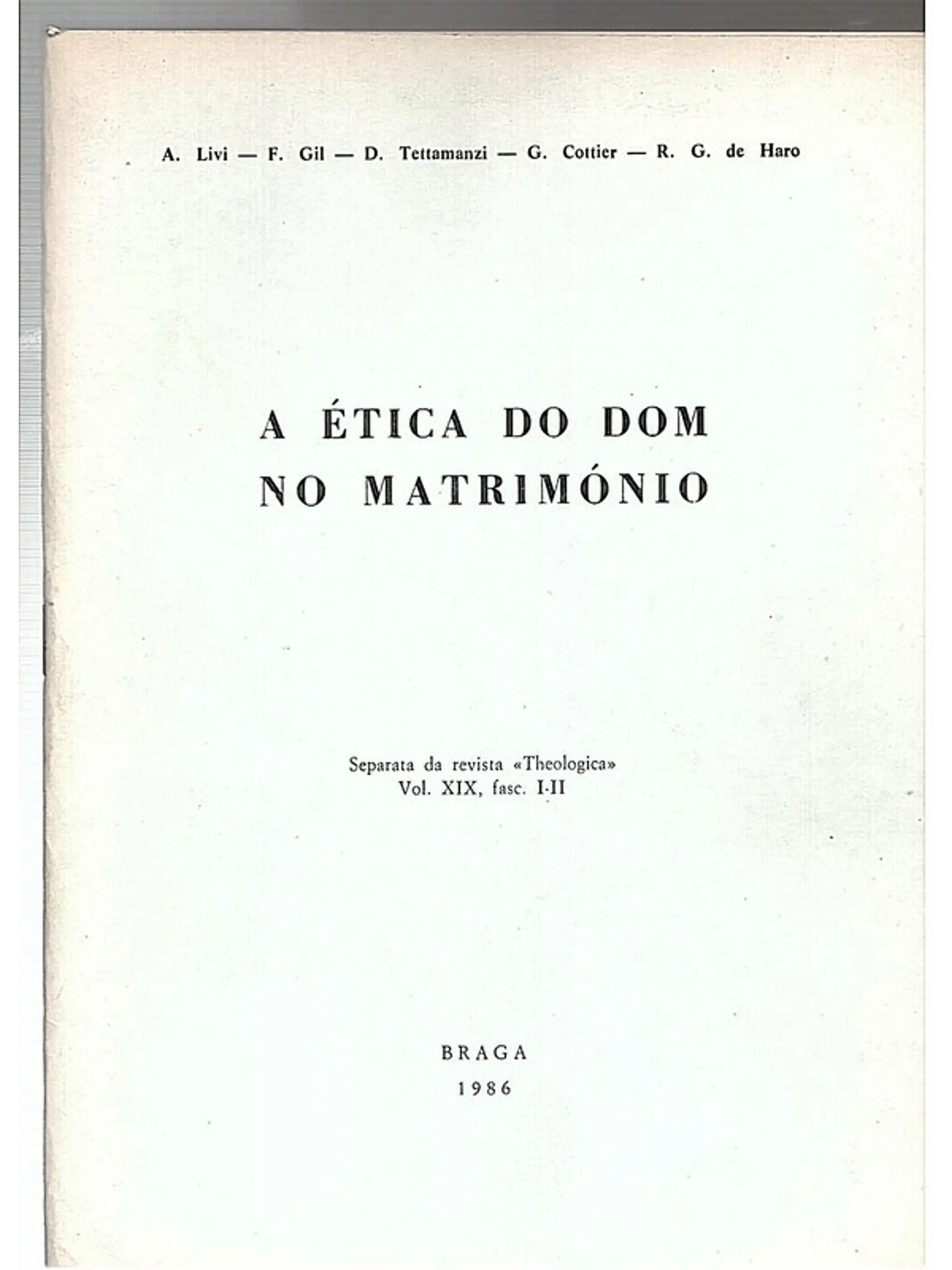 A ética do dom no matrimónio - separata da revista teológica - volume 19 1