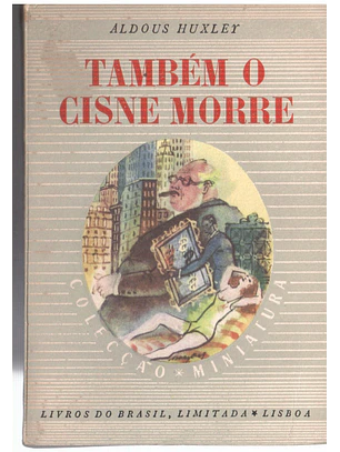Também o Cisne morre