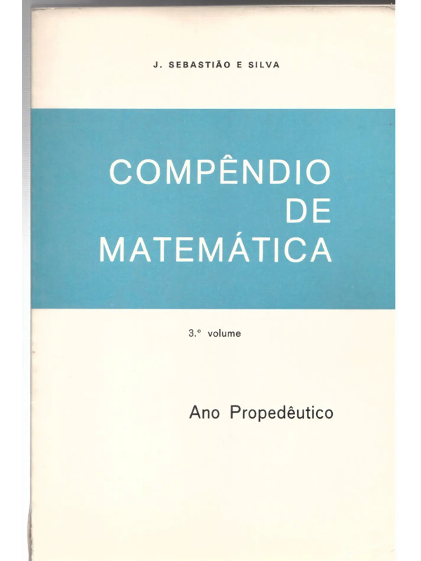 Compêndio de Matemática, terceiro volume, ano propedêutico 1