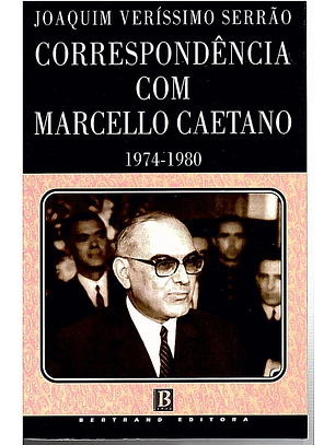 Correspondência com Marcelo Caetano 1974-1980
