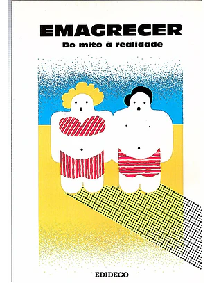 Emagrecer do mito à realidade