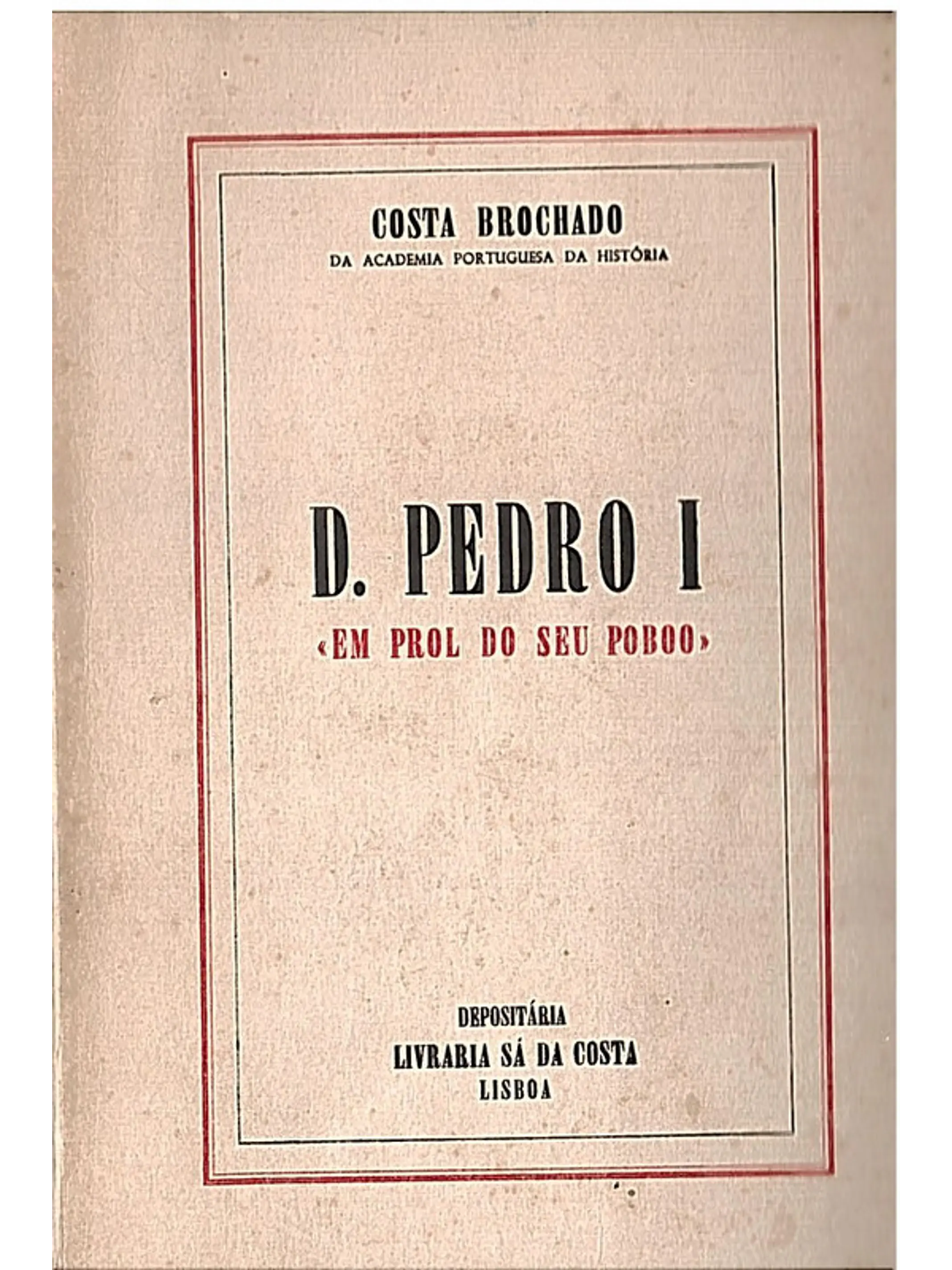 D. Pedro I em prol do seu poboo 1
