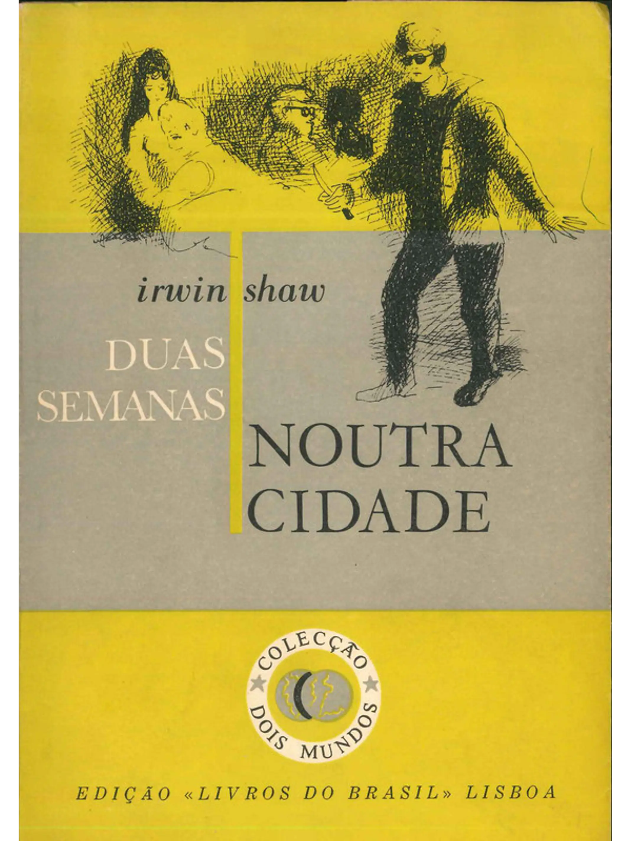 Duas semanas noutra cidade 1