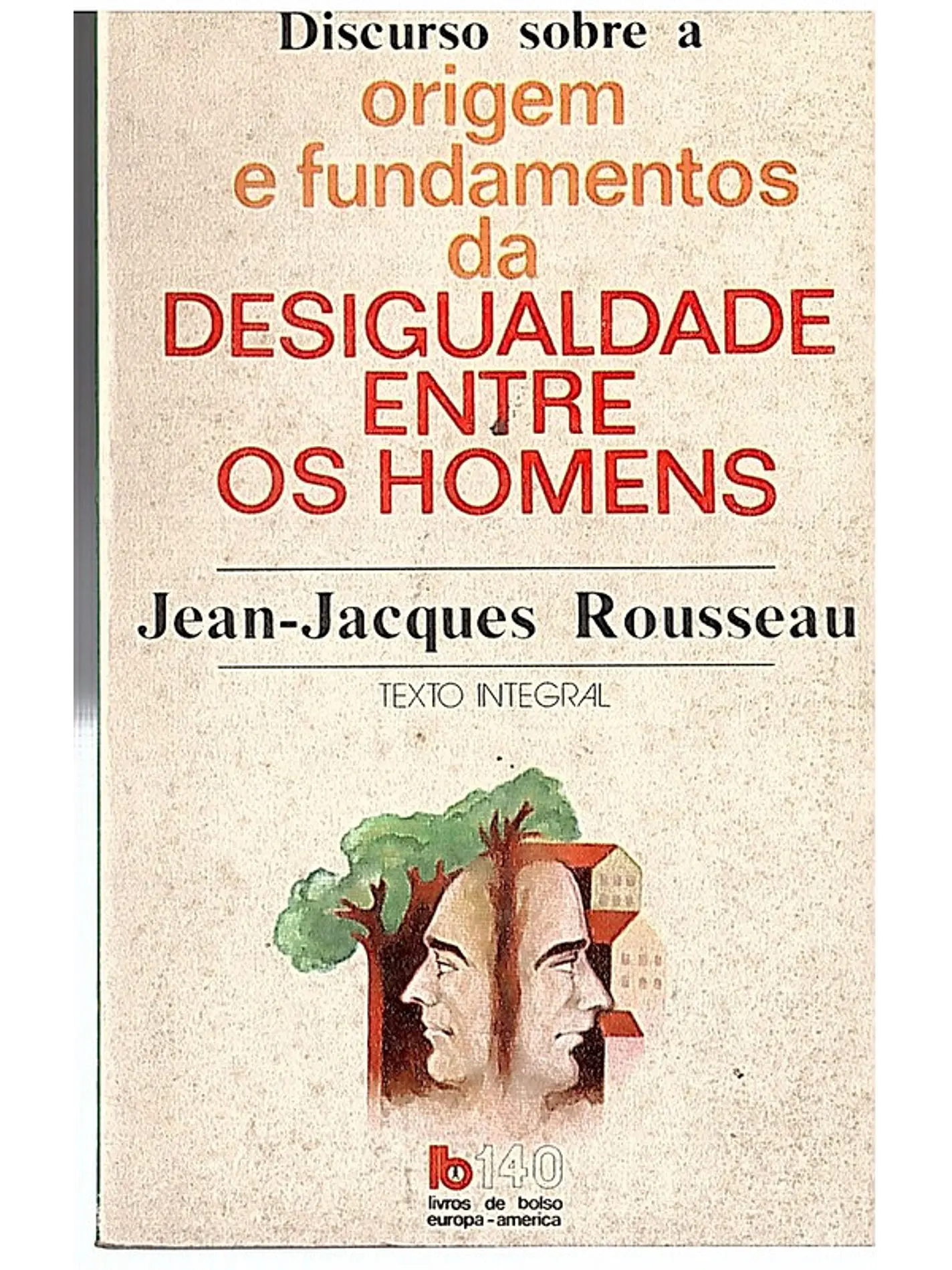 Discurso sobre a origem e fundamentos da desigualdade entre os homens 1