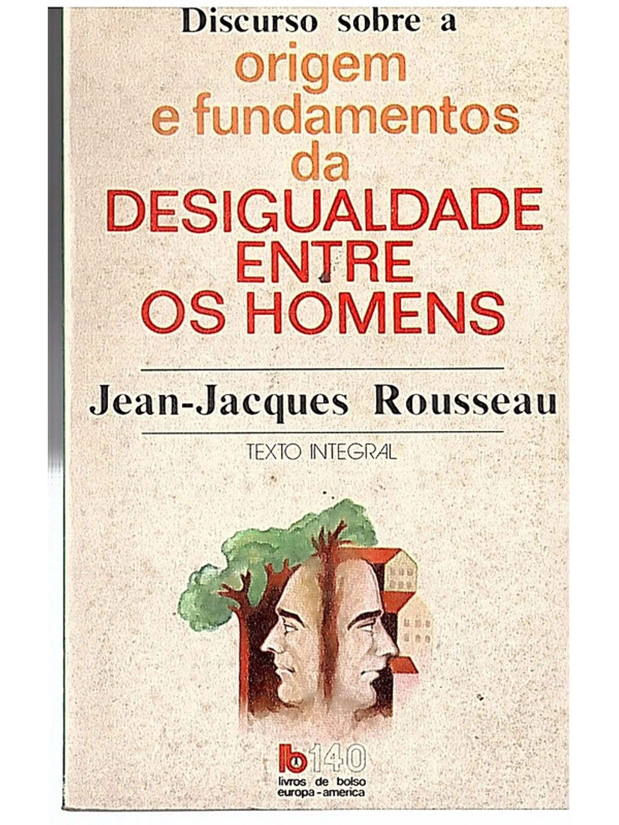 Discurso sobre a origem e fundamentos da desigualdade entre os homens 1