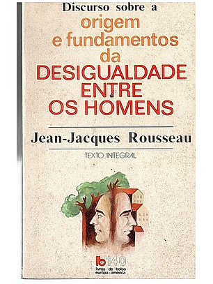 Discurso sobre a origem e fundamentos da desigualdade entre os homens