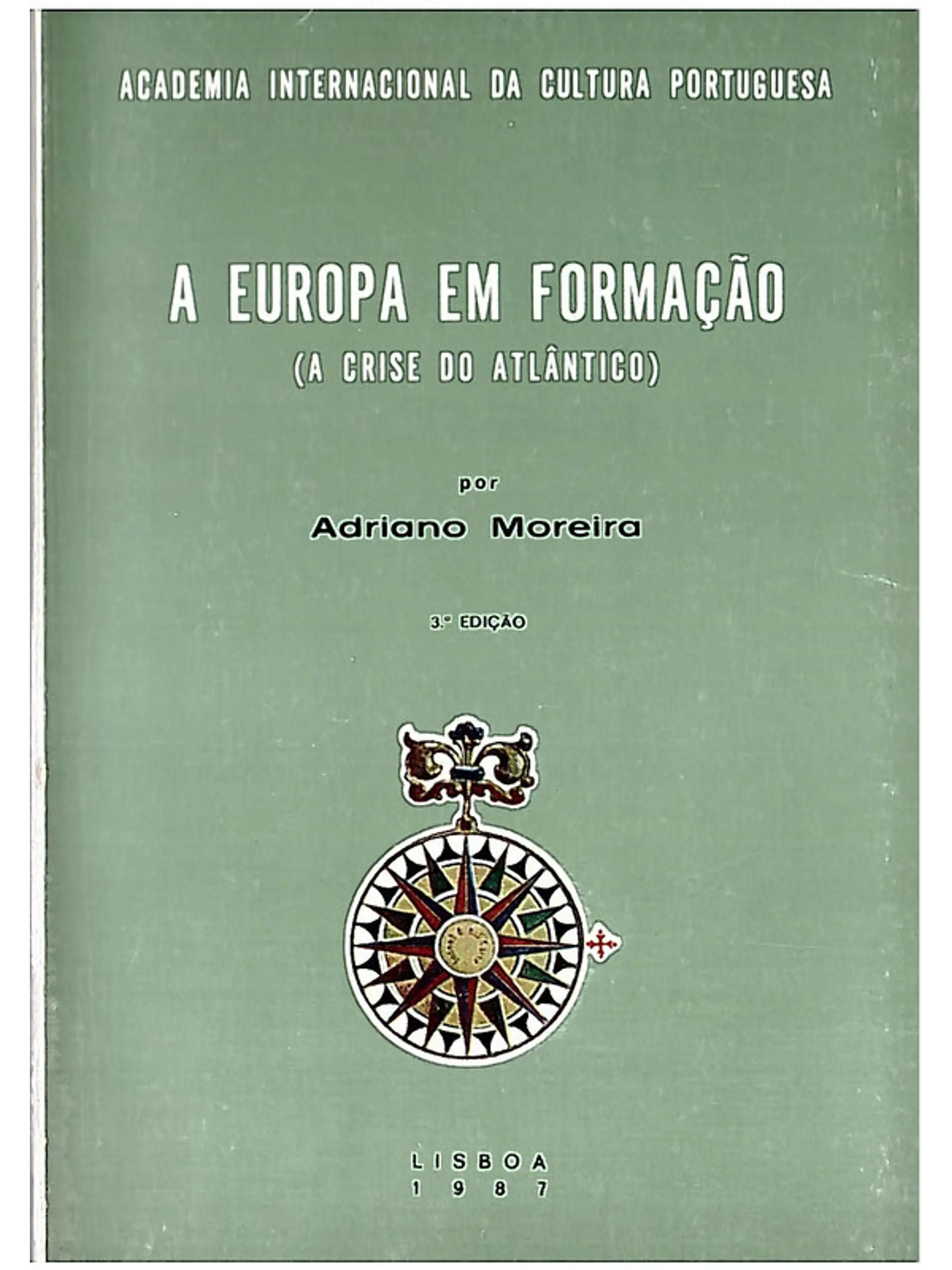A Europa em formação (a crise do Atlântico) 1