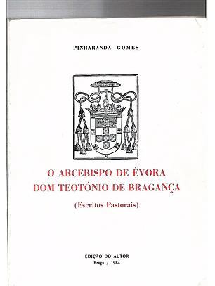 O arcebispo de Évora dom Teotónio de Bragança