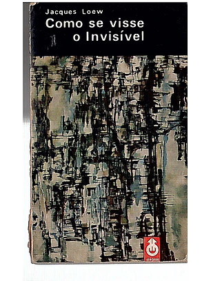 Como se visse o invisível