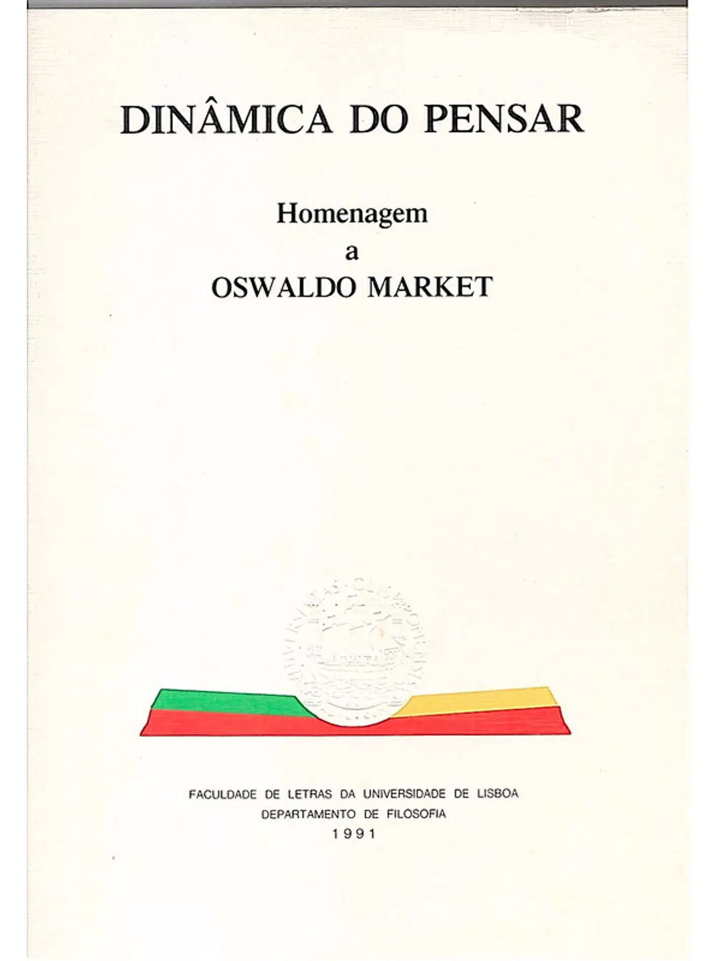 Dinâmica do pensar homenagem a Oswaldo Market 1