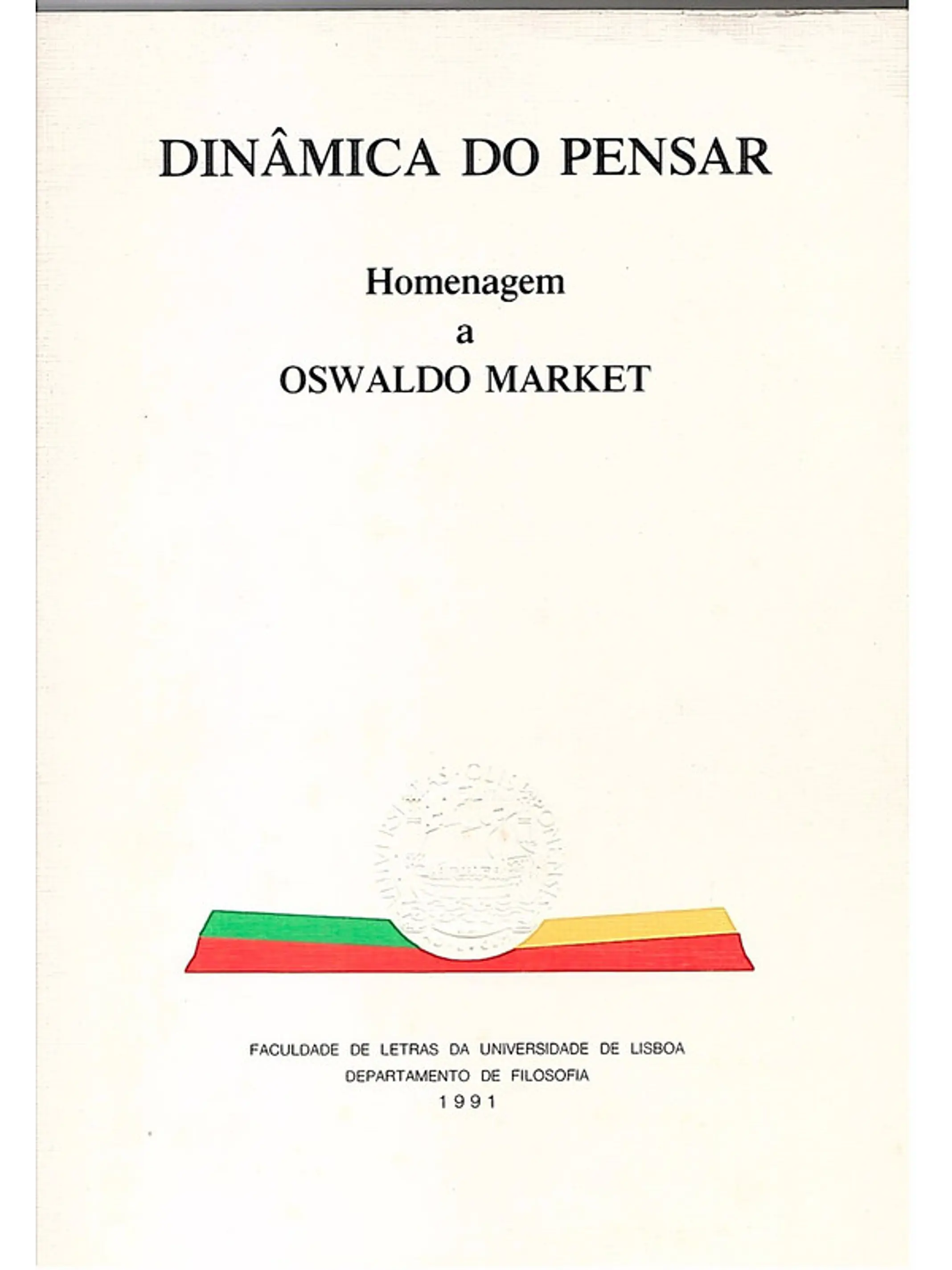 Dinâmica do pensar homenagem a Oswaldo Market 1