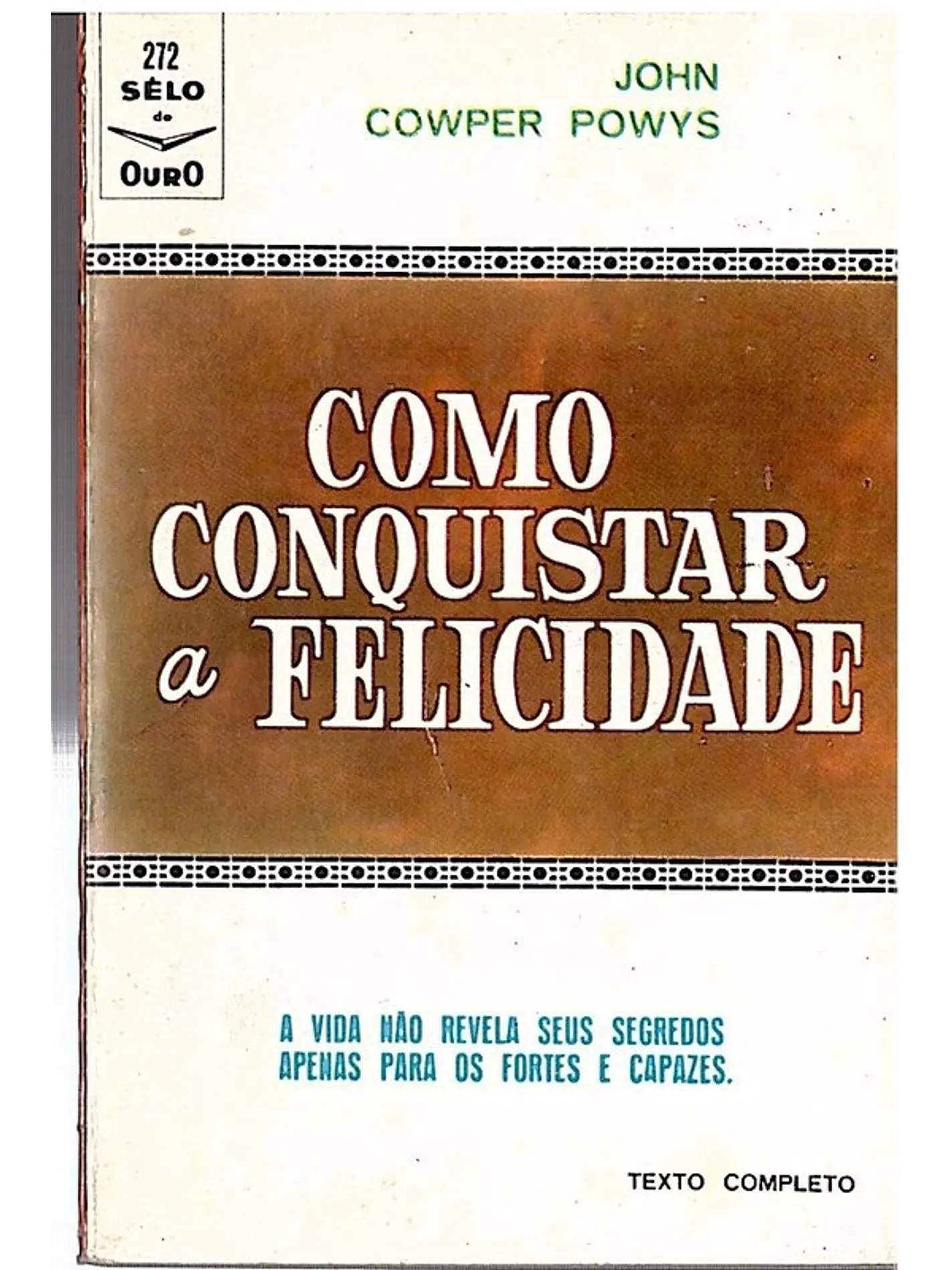 Como conquistar a felicidade 1