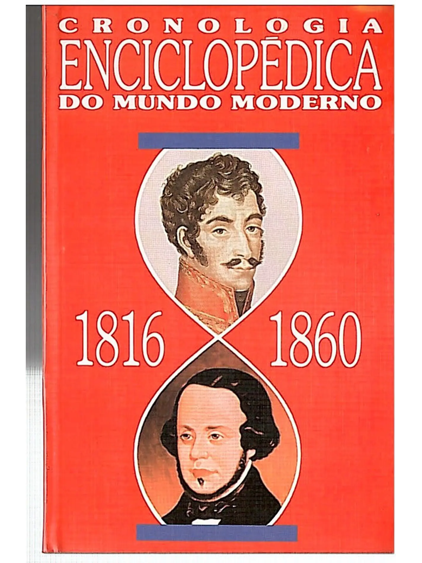 Cronologia enciclopédica do mundo moderno 1816 - 1860 1