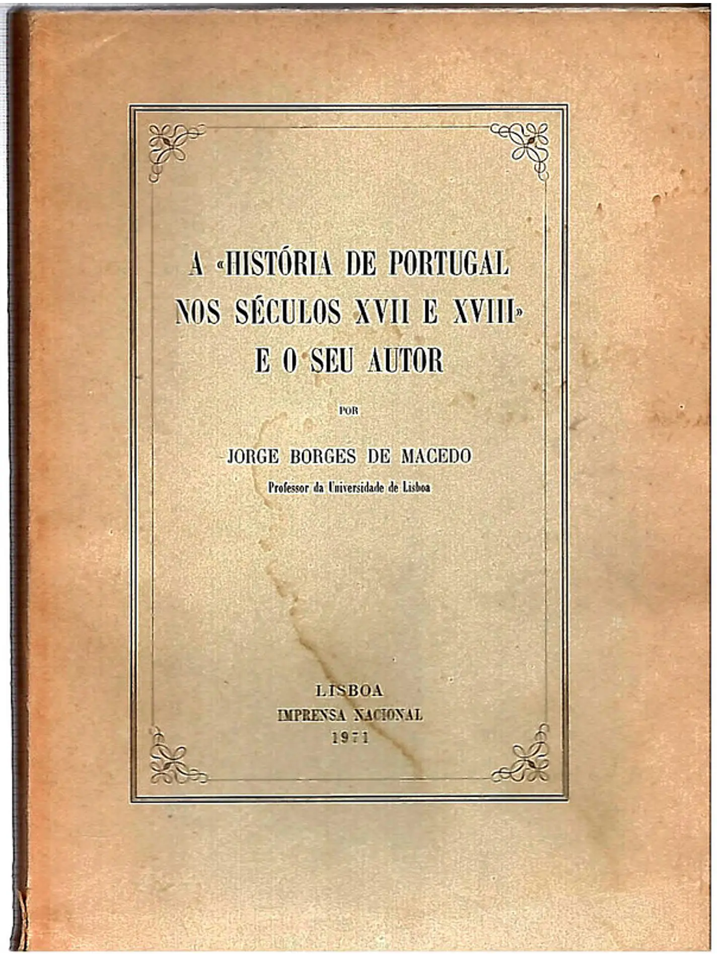 A história de portugal nos séculos XVII e XVIII e o seu autor 1