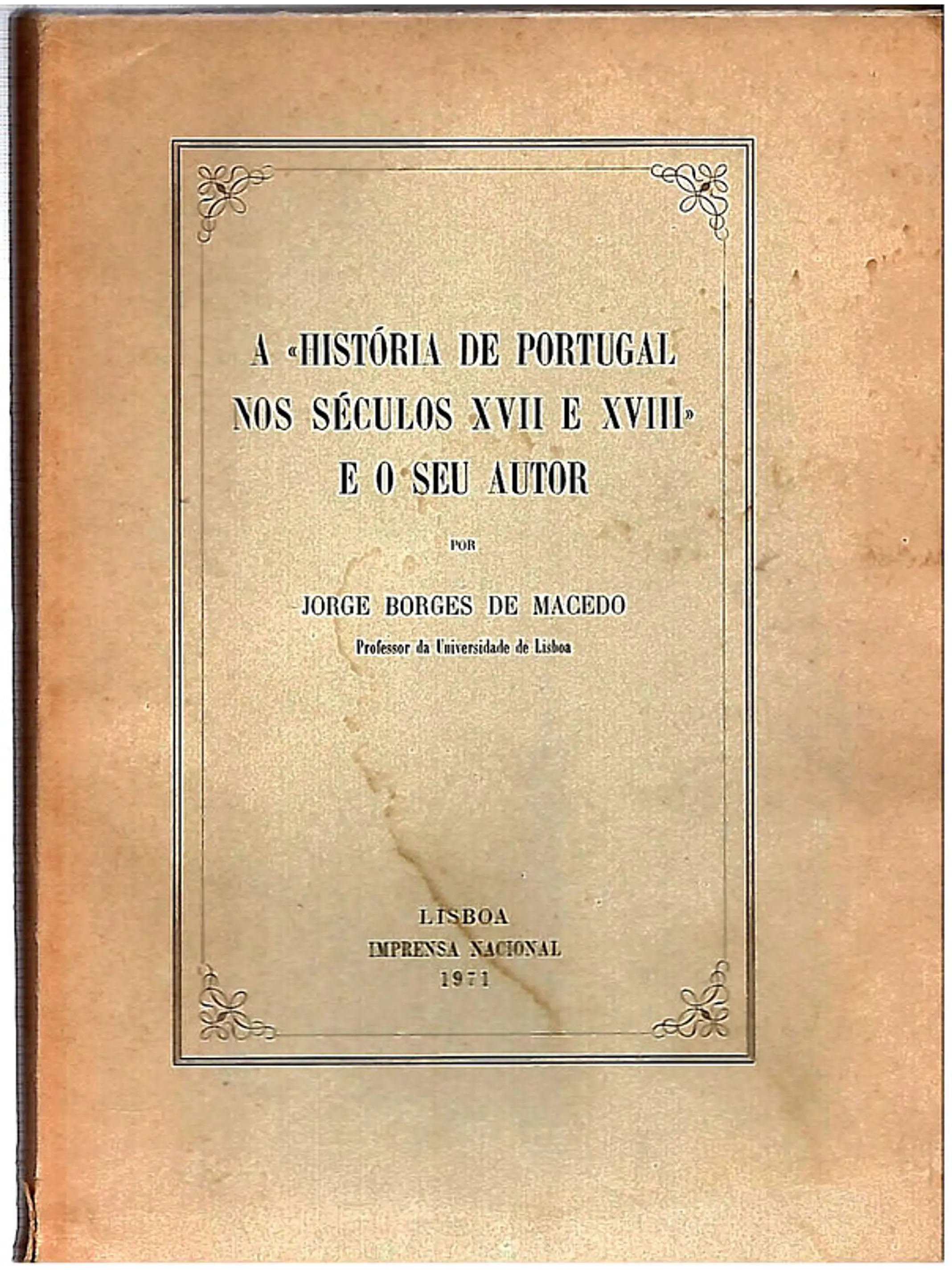 A história de portugal nos séculos XVII e XVIII e o seu autor 1