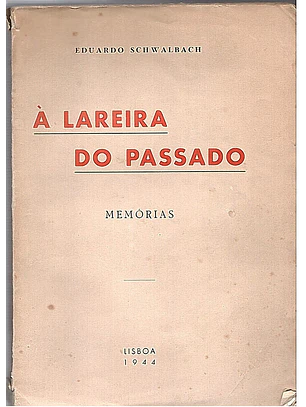 À lareira do passado - memórias