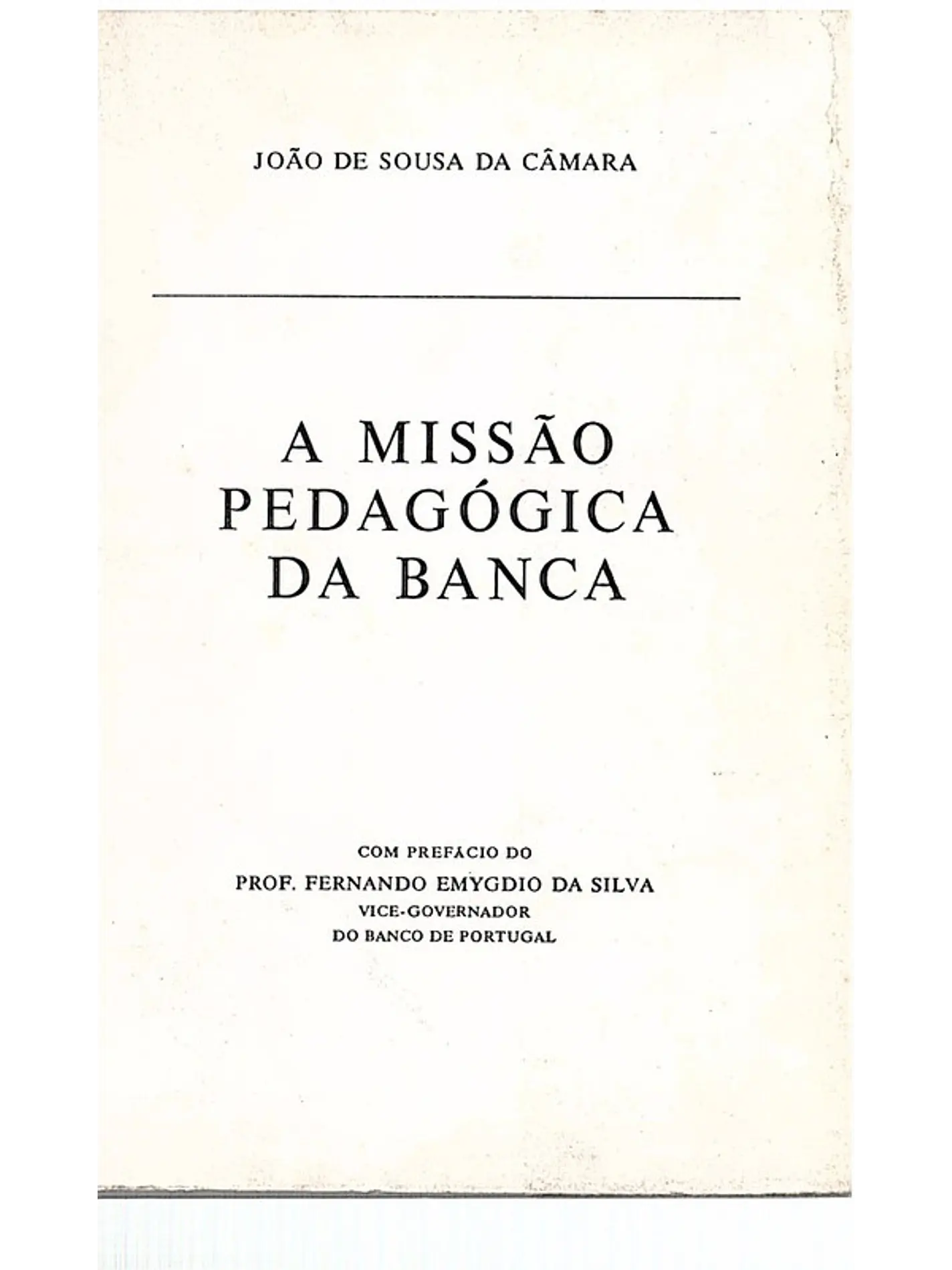 A missão pedagógica da banca 1