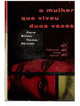 A mulher que viveu duas vezes