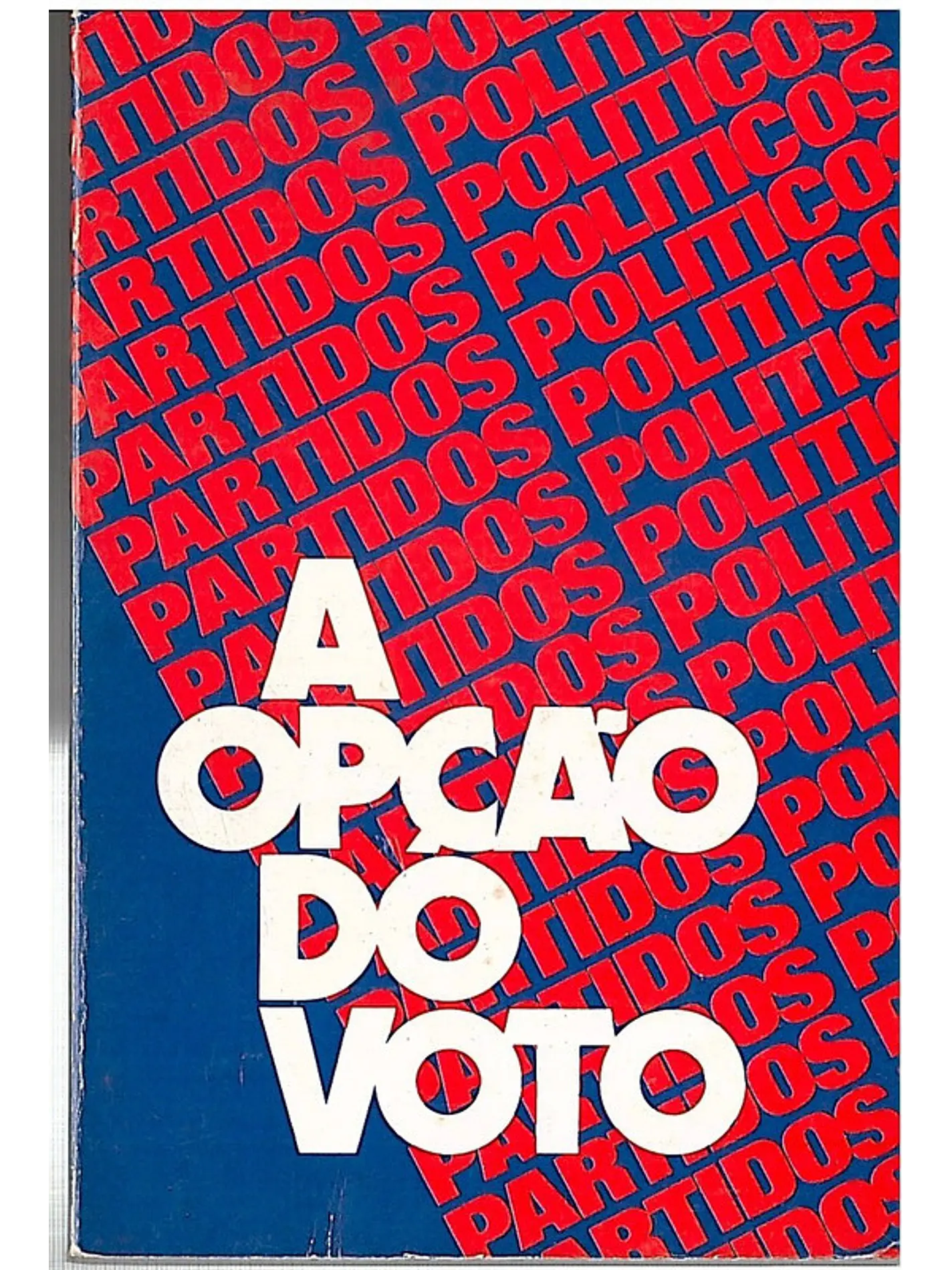 A opção do voto 1