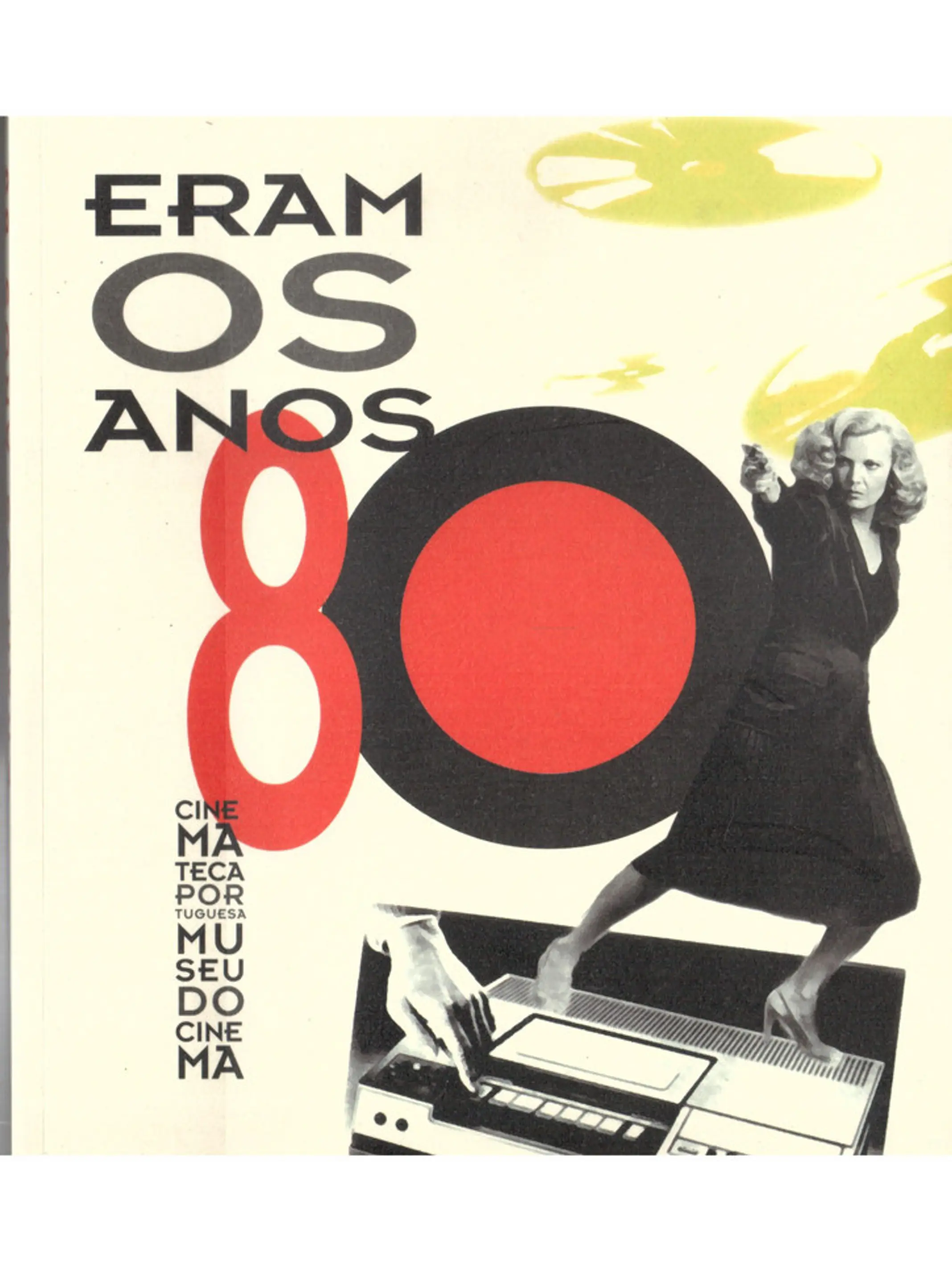 Eram os anos 80 1