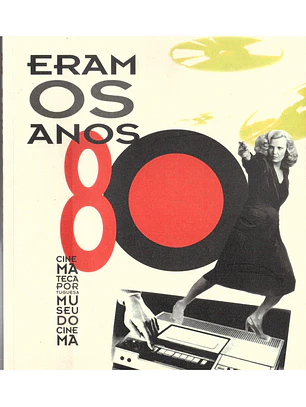 Eram os anos 80