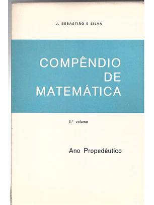 Compêndio de Matemática, terceiro volume, ano propedêutico
