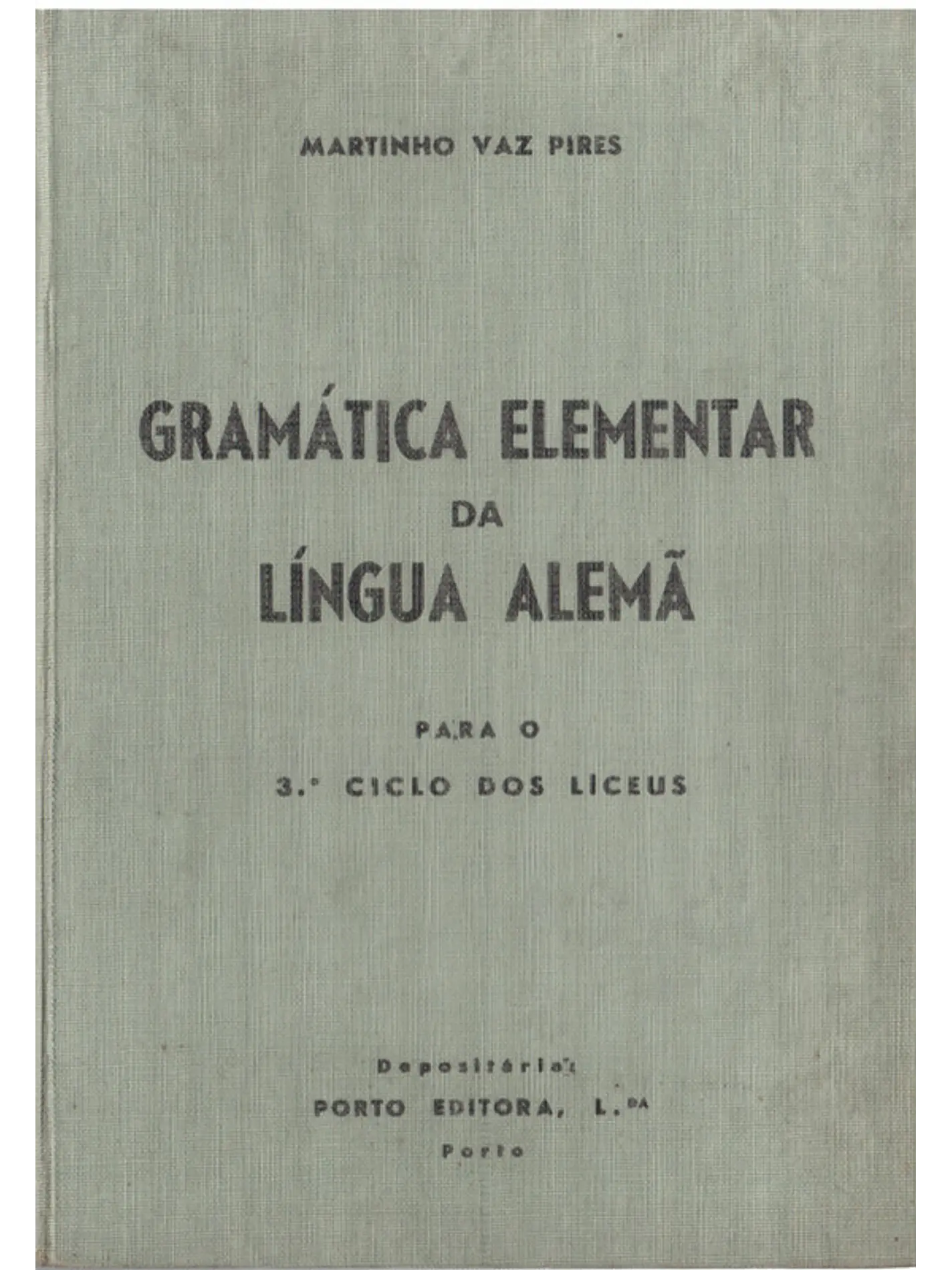 Gramática elementar da língua alemã para o terceiro ciclo dos liceus 1