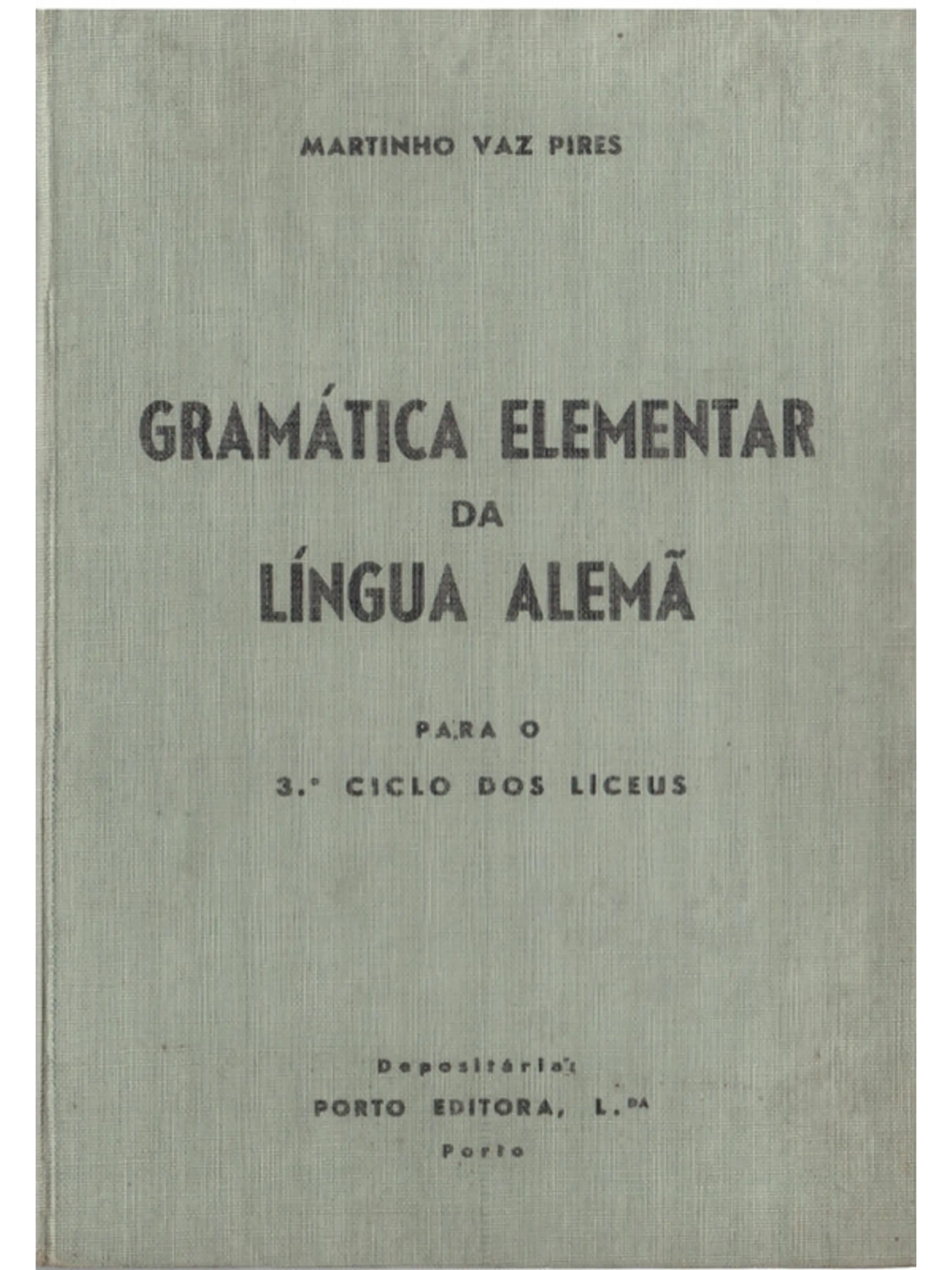 Gramática elementar da língua alemã para o terceiro ciclo dos liceus 1