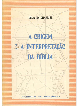 A origem e a interpretação da Bíblia