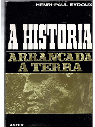 A história arrancada à terra