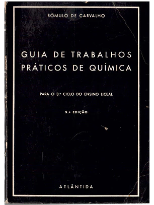 Guia de trabalhos práticos de química - Para o terceiro ciclo do ensino liceal