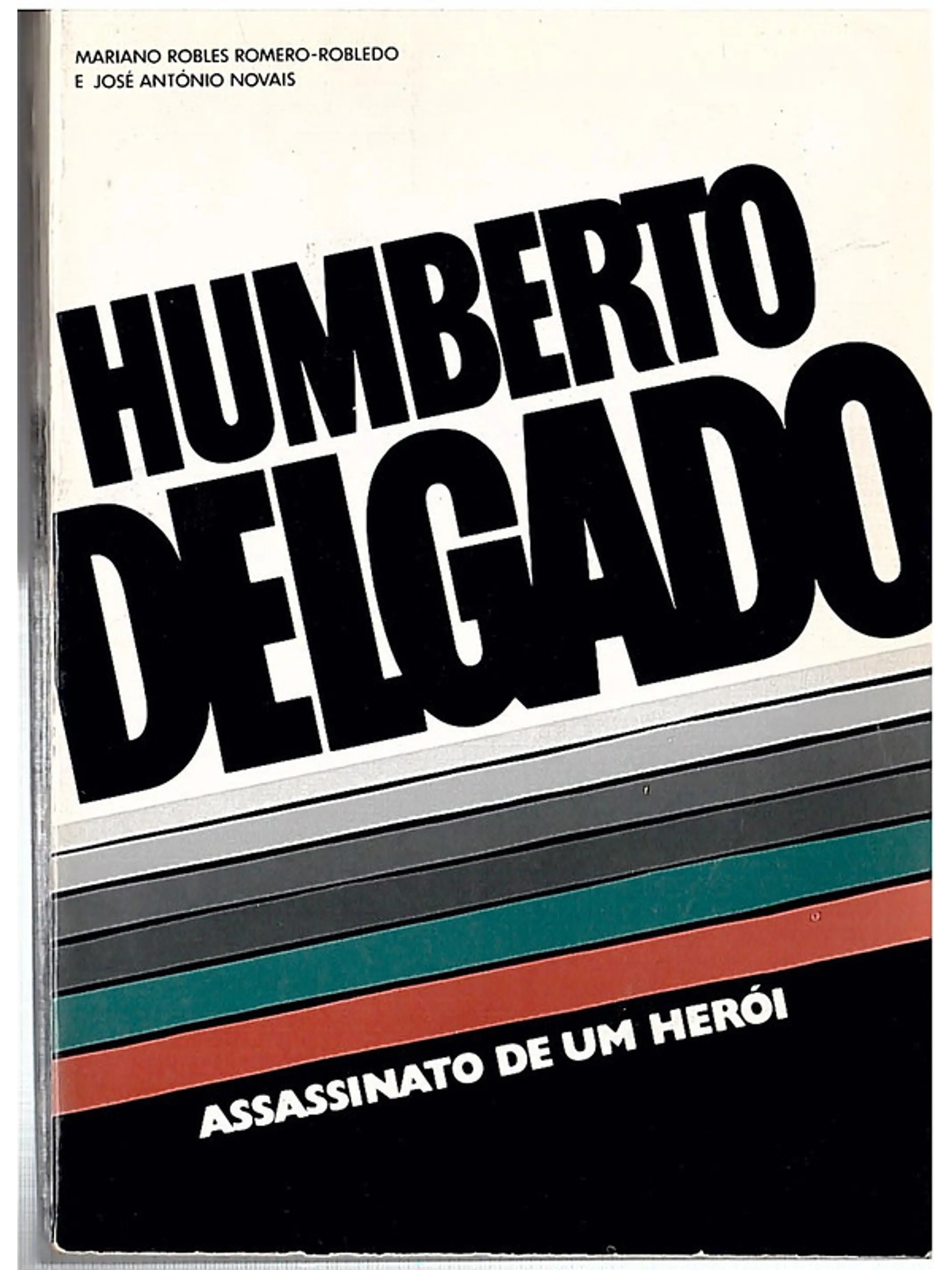 Humberto Delgado assassinato de um herói 1