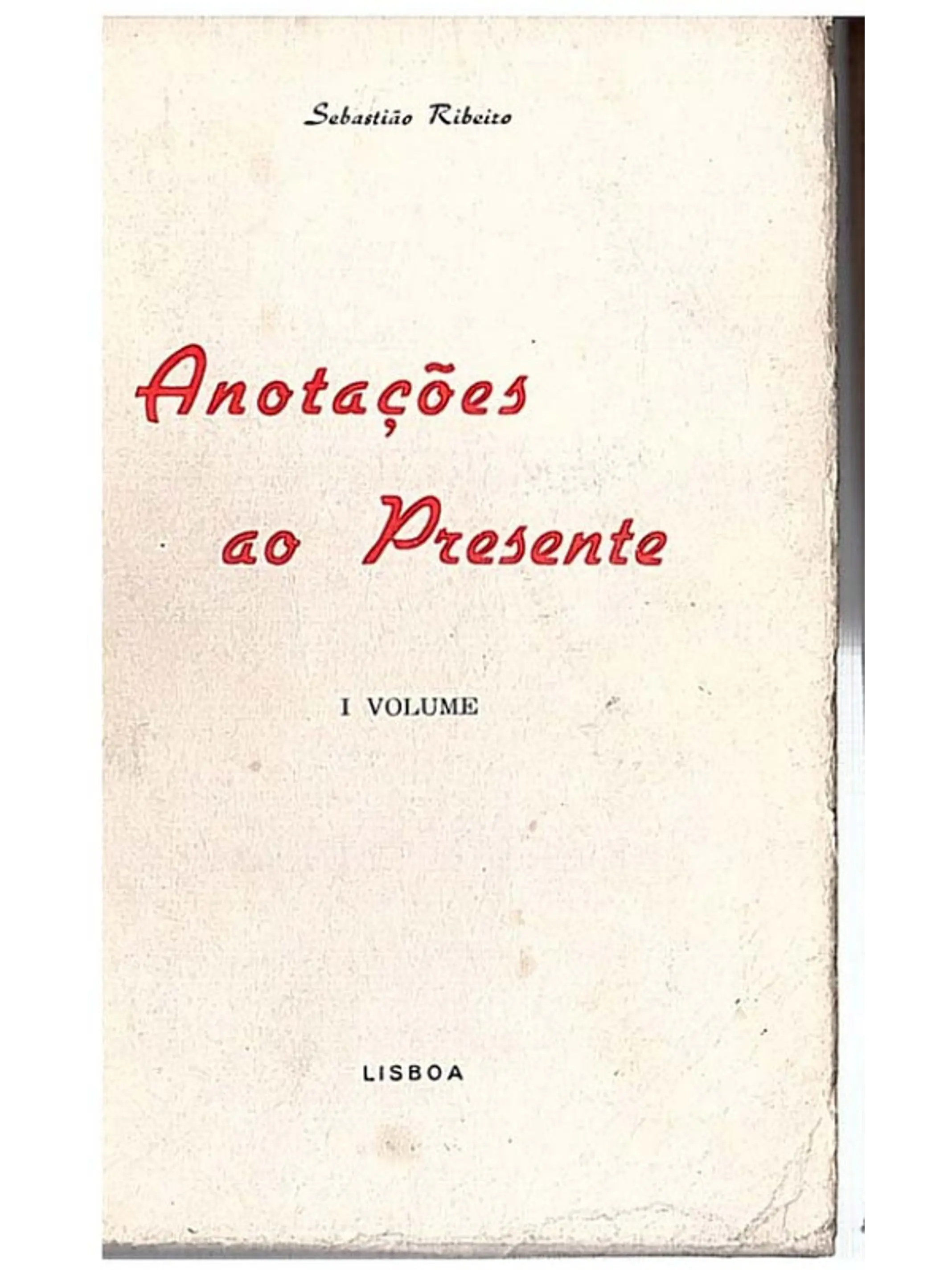Anotações ao presente (Volume II) 1