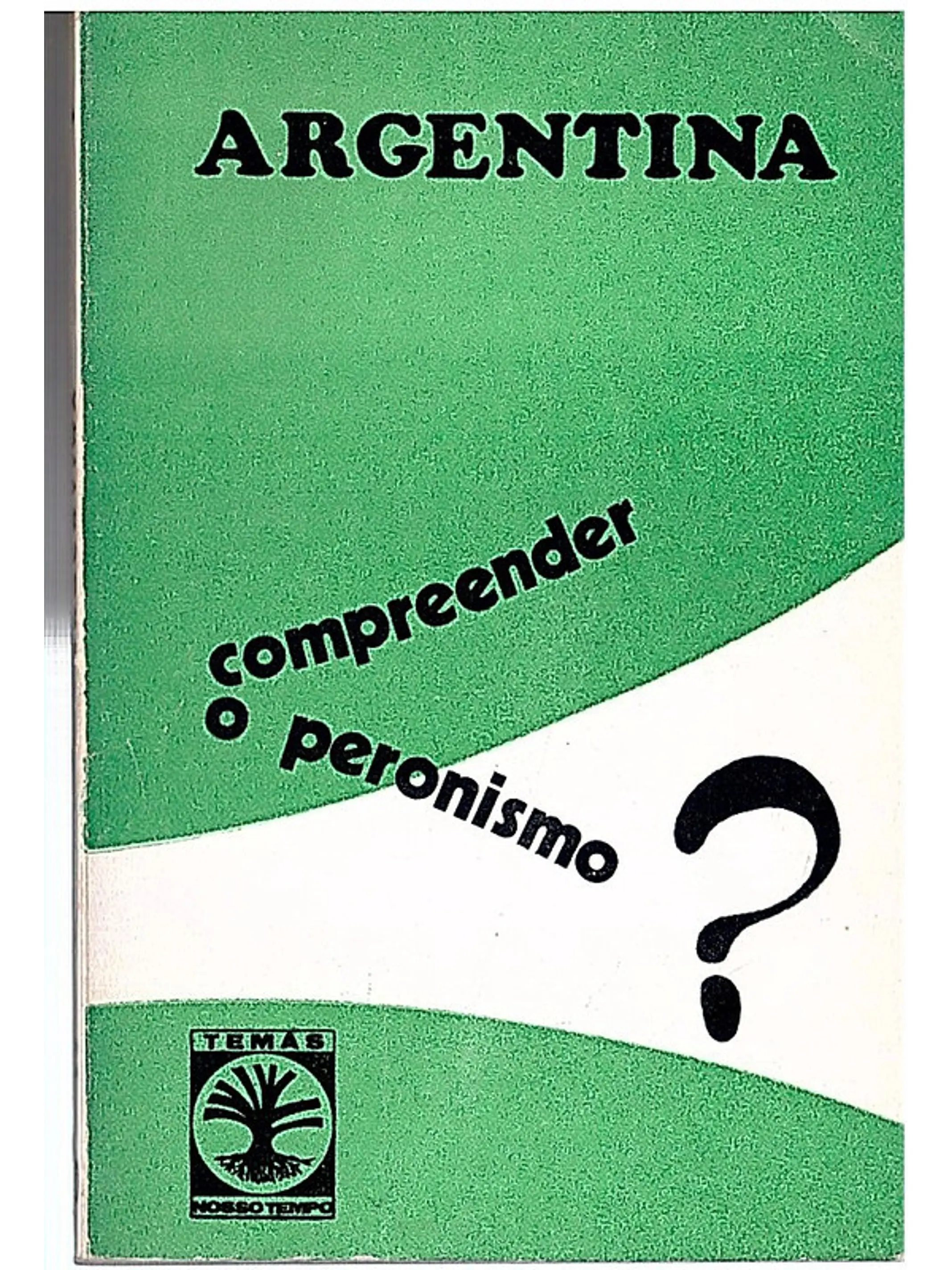Argentina compreender o peronismo 1