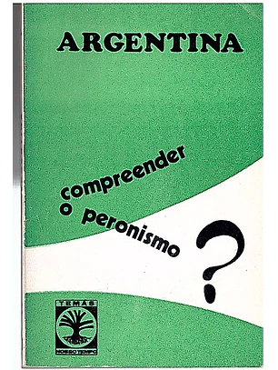 Argentina compreender o peronismo