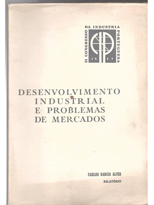 Desenvolvimento industrial e problemas de mercados