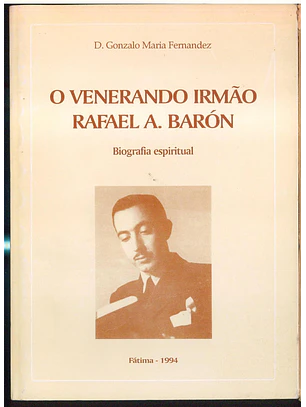 O Venerando Irmão Rafael A. Barón