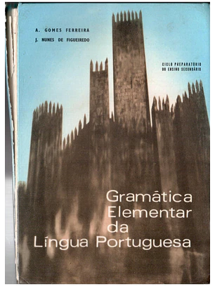 Gramática elementar da língua portuguesa - Ciclo preparatório do ensino secundário