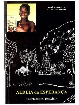 Aldeia da Esperança, um pequeno Paraíso