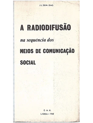 A radiodifusão na sequência dos meios de comunicação social