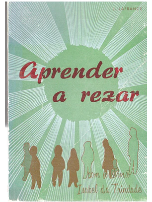 Aprender a rezar com a irmã Isabel da Trindade