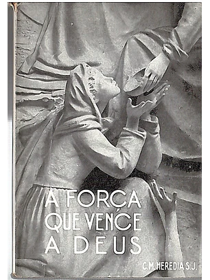 A força que vence a Deus