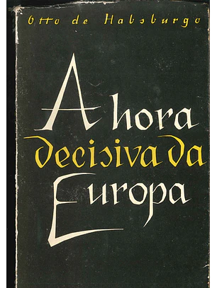 A hora decisiva da Europa