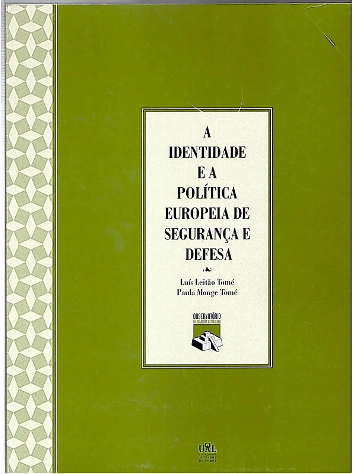 A identidade e a politica europeia de segurança e defesa 1