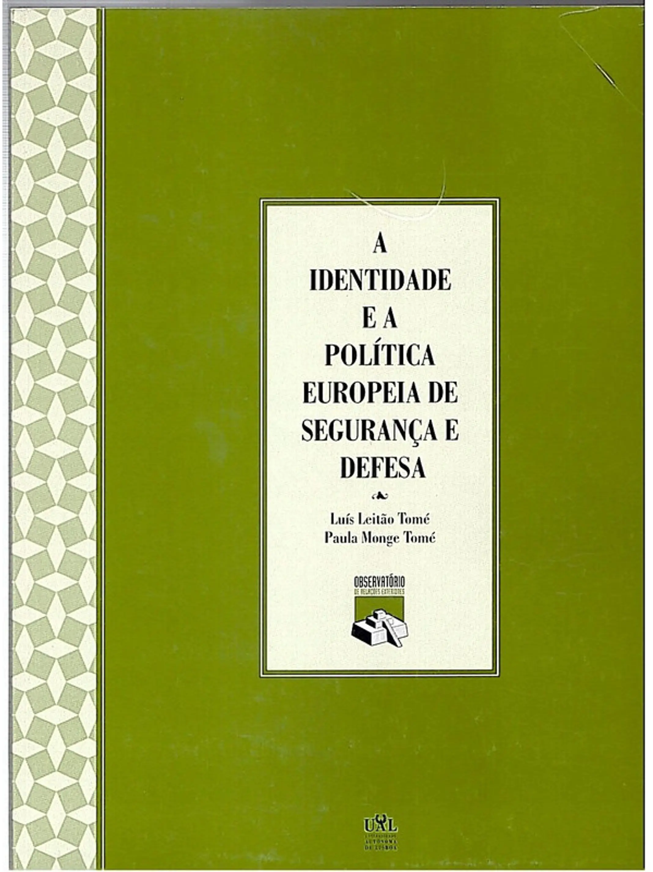 A identidade e a politica europeia de segurança e defesa 1