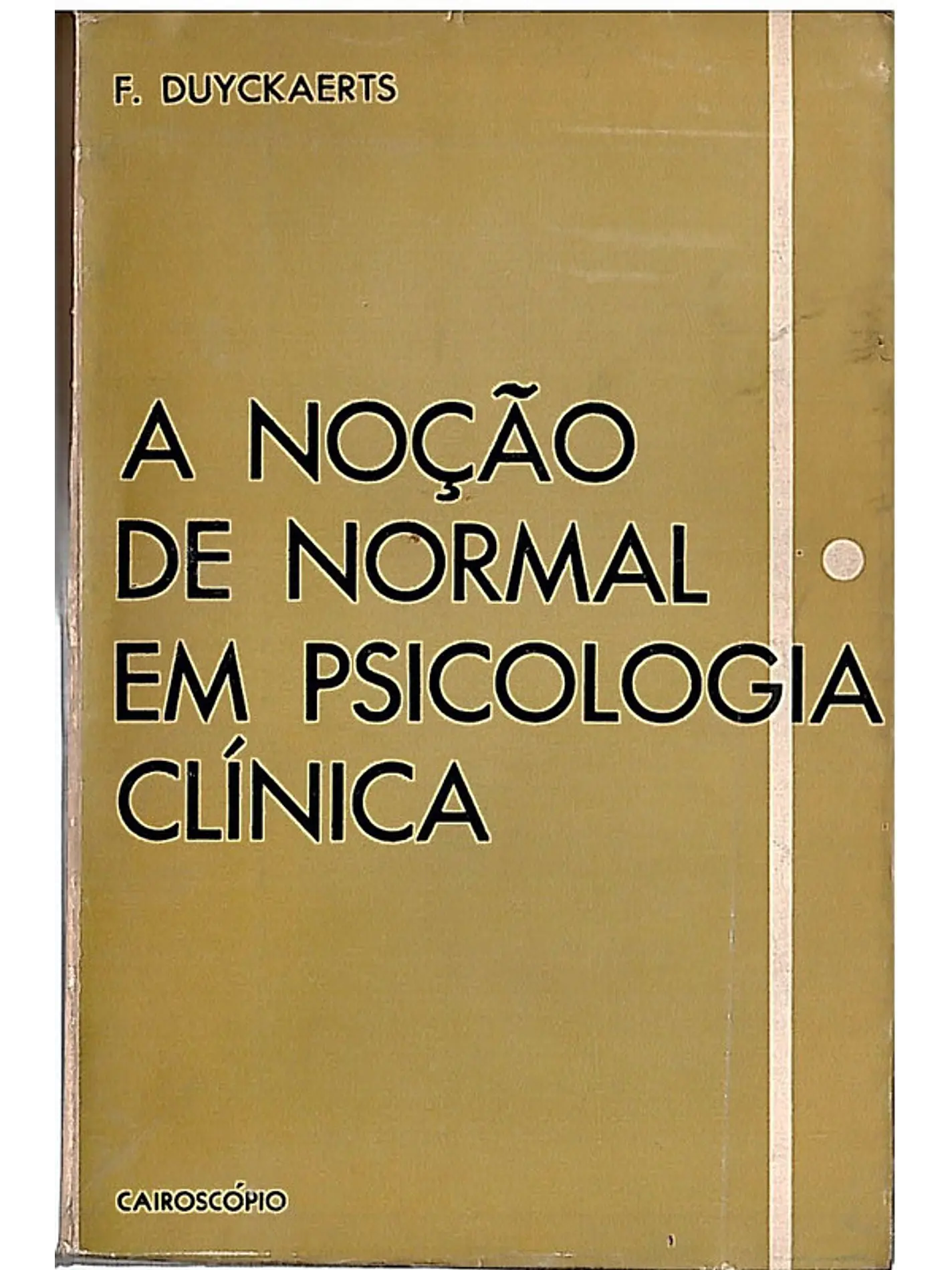 A noção de normal em psicologia clínica 1